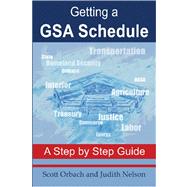 Getting a Gsa Schedule by Orbach, Scott, 9781419632648