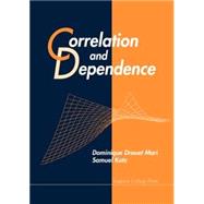 Correlation and Dependence by Mari, Dominique Drouet; Kotz, Samuel, 9781860942648