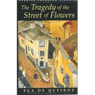 The Tragedy of the Street of Flowers by de Queiros, Eca, 9781873982648