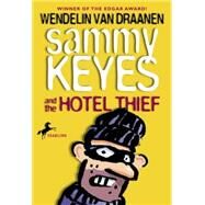 Sammy Keyes and the Hotel Thief by Van Draanen, Wendelin, 9780679892649