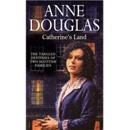 Catherine's Land by Douglas, Anne, 9780749942649