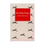 The Flying Change by Taylor, Henry, 9780807112649