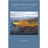 Santa Cruz Island by Gherini, John; Nunis, Doyce B.; Daily, Marla, 9780870622649