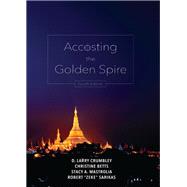 Accosting the Golden Spire by Crumbley, D. Larry; Betts, Christine; Mastrolia, Stacy; Sarikas, Robert, 9781531012649