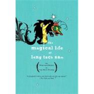 The Magical Life of Long Tack Sam by Fleming, Ann Marie, 9781594482649