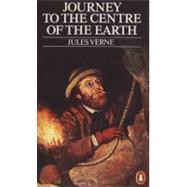 Journey to the Centre of the Earth by Verne, Jules; Baldick, Robert, 9780140022650