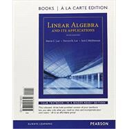 Linear Algebra and Its Applications, Books a la Carte Edition by Lay, David C.; Lay, Steven R.; McDonald, Judi J., 9780321982650