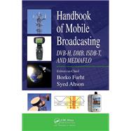 Handbook of Mobile Broadcasting by Furht, Borko; Ahson, Syed A., 9780367452650