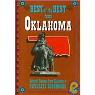 Best of the Best from Oklahoma : Selected Recipes from Oklahoma's Favorite Cookbooks by McKee, Gwen; Moseley, Barbara; England, Tupper, 9780937552650