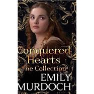 Conquered Hearts by Murdoch, Emily, 9781507622650