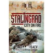 Stalingrad by Isaev, Alexey V.; Harrison, Richard W., 9781526742650