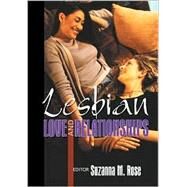 Lesbian Love and Relationships by Rose; Suzanna, 9781560232650
