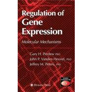 Regulation of Gene Expression by Vanden Heuvel, John P.; Peters, Jeffrey M., Ph.D., 9781588292650