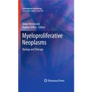 Myeloproliferative Neoplasms by Verstovsek, Srdan; Tefferi, Ayalew, M.D., 9781607612650