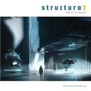 Structura 2: The Art of Sparth by Bouvier, Nicolas, 9781933492650
