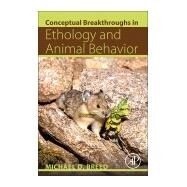 Conceptual Breakthroughs in Ethology and Animal Behavior by Breed, Michael D., 9780128092651