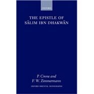 The Epistle of Salim Ibn Dhakwan by Crone, Patricia; Zimmermann, Fritz, 9780198152651
