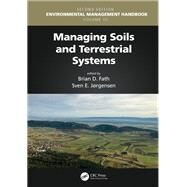 Managing Soils and Terrestrial Systems by Fath, Brian D., 9781138342651