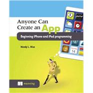 Anyone Can Create an App by Wise, Wendy L., 9781617292651