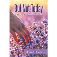 But Not Today by O'connell, Doree, 9781796012651