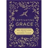 Captivating Grace by Hill, Susan; Scott Sauls, 9780310452652