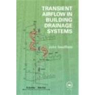 Transient Airflow in Building Drainage Systems by Swaffield; John A., 9780415492652