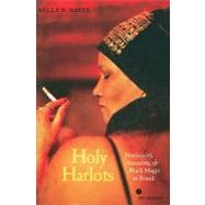 Holy Harlots by Hayes, Kelly E., 9780520262652