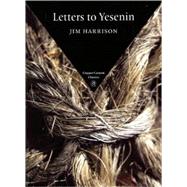 Letters to Yesenin by Harrison, Jim, 9781556592652