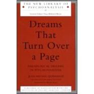Dreams That Turn Over a Page: Paradoxical Dreams in Psychoanalysis by Quinodoz,Jean-Michel, 9781583912652