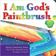 I Am God's Paintbrush by Sasso, Sandy Eisenberg, 9781594732652