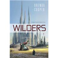 Wilders by COOPER, BRENDA, 9781633882652