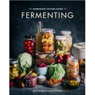The Farmhouse Culture Guide to Fermenting Crafting Live-Cultured Foods and Drinks with 100 Recipes from Kimchi to Kombucha [A Cookbook] by Lukas, Kathryn; Peterson, Shane, 9780399582653