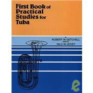 First Book of Practical Studies for Tuba by Getchell, Robert W. (COP); Hovey, Nilo W., 9780769222653