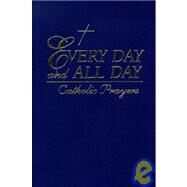 Every Day and All Day by Foley, Leonard, 9780867162653