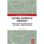 Cultural Histories of Democracy by Thomas Mergel, 9781040832653
