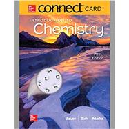 Connect Access Card for Introduction to Chemistry by Bauer, Rich; Birk, James; Marks, Pamela, 9781260162653