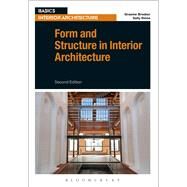 Form and Structure in Interior Architecture by Brooker, Graeme; Stone, Sally, 9781472572653