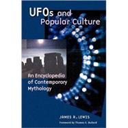 Ufos and Popular Culture by Lewis, James R., 9781576072653
