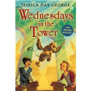Wednesdays in the Tower by George, Jessica Day, 9781619632653