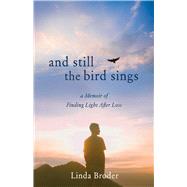 And Still theBirdSings by Linda Broder, 9781647422653