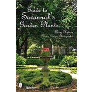 Guide to Savannah's Garden Plants by HEIZER ROY, 9780764332654