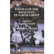The Palaeontological Association Field Guide to Fossils, Fossils of the Rhaetian Penarth Group by Swift, Andrew; Martill, David M., 9780901702654