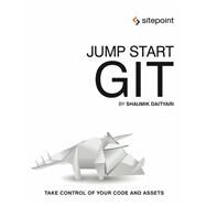 Jump Start Git by Daityari, Shaumik, 9780994182654