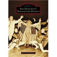 San Francisco's Transgender District by Rev. Dr. Megan Rohrer, 9781467162654