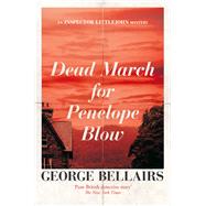 Dead March for Penelope Blow by Bellairs, George, 9781504092654