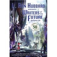 Writers of the Future by Hubbard, L. Ron; Card, Orson Scott; Resnick, Mike; Silverberg, Robert; Lindahn, Val Lakey, 9781619862654
