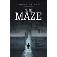 The Maze by Thomas, Charles Wilson, 9781796082654