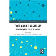 Post-soviet Nostalgia by Boele, Otto; Noordenbos, Boris; Robbe, Ksenia, 9780367332655