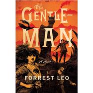 The Gentleman by Leo, Forrest, 9780399562655