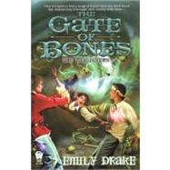 The Gate of Bones The Magickers #4 by Drake, Emily, 9780756402655